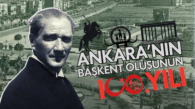 Ankara'nın başkent oluşunun 100. yılı!