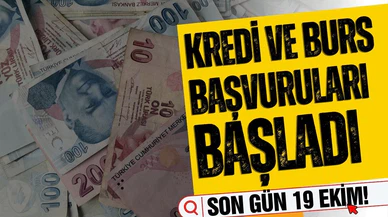 Kredi ve burs başvuruları başladı