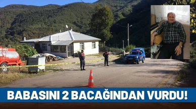 Tartıştığı babasını 2 bacağından vurdu!