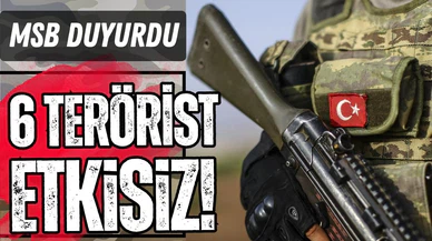 Irak'ın kuzeyinde 6 terörist yok edildi!