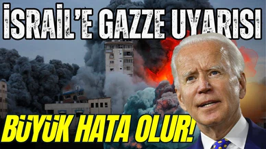 Biden'dan Gazze açıklaması: Büyük hata olur!