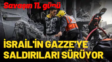 İsrail'in Gazze'ye saldırıları sürüyor