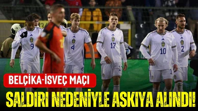 Belçika-İsveç maçı, terör saldırısı gerekçesiyle askıya alındı