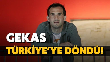 Theofanis Gekas, Türkiye'ye geri döndü!