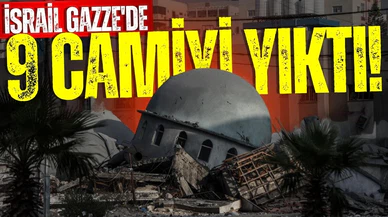 İsrail Gazze'de 9 camiyi yıktı!