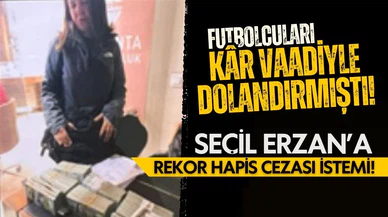Futbolcuları dolandıran Seçil Erzan'a rekor hapis cezası istemi