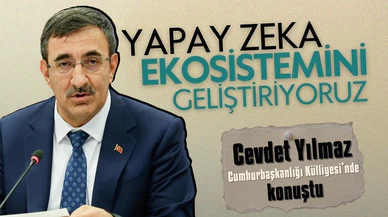 Yılmaz: Yapay zekâ ekosistemimizi geliştiriyoruz