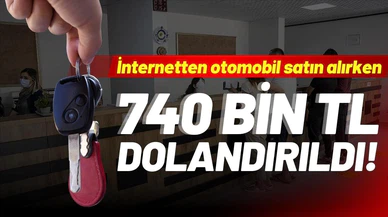 İnternetten otomobil satın alırken 740 bin lira dolandırıldı