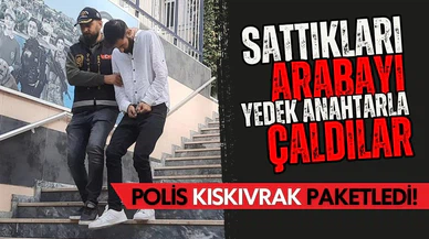 Sattıkları arabayı yedek anahtarla çaldılar!