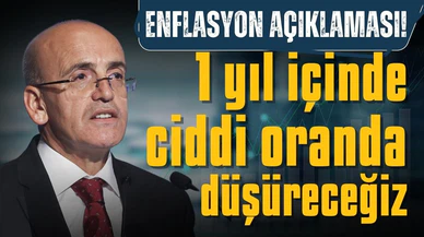 Bakan Şimşek'ten enflasyon açıklaması!