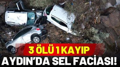 Aydın'da sele kapılan 3 kişi öldü!
