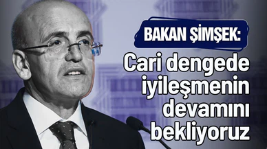 Bakan Şimşek: "Yıllık cari dengede son iki ayda 7,3 milyar dolar iyileşme sağlandı"