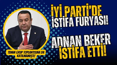 Adnan Beker, İYİ Parti’den istifa etti!