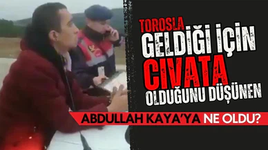 Duba yok, bir şey yok" demişti: Abdullah Kaya'ya ne oldu?