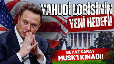 Yahudi lobisinin yeni hedefi Elon Musk!