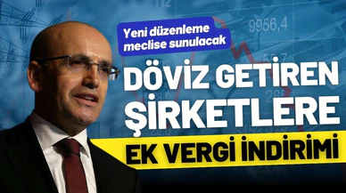 Döviz getiren şirketlere ek vergi indirimi
