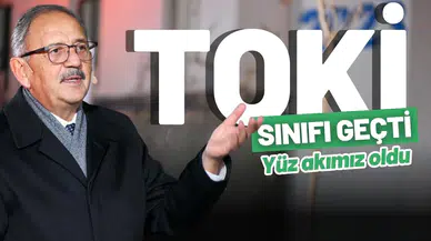Bakan Özhaseki: “Toki sınıfı geçti, bizim yüz akımız oldu”