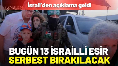 Bugün 13 İsrailli esir serbest bırakılacak