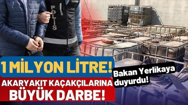 1 milyon litre kaçak akaryakıta el konuldu
