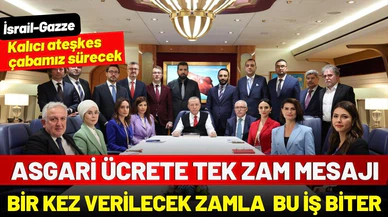 Cumhurbaşkanı Erdoğan'dan asgari ücrete tek zam mesajı