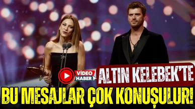 Altın Kelebek'te verilen mesajlar çok konuşulacak