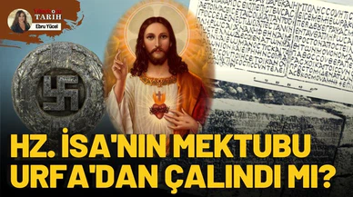 Hz. İsa'nın mektubunu Urfa'dan kim çaldı?