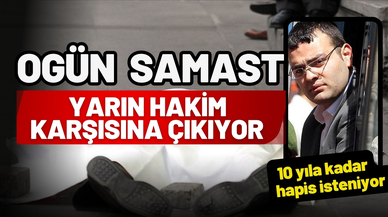 Ogün Samast yarın hakim karşısına çıkıyor