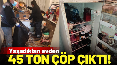 Anne ile oğlunun yaşadığı evden 45 ton çöp çıktı