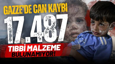 Gazze'de can kaybı 17 bin 487'ye yükseldi
