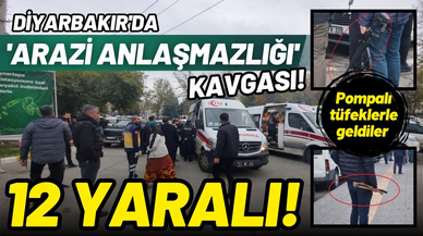 Diyarbakır'da 'arazi anlaşmazlığı' kavgası: 12 yaralı