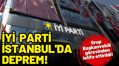İYİ Parti İstanbul'da deprem!
