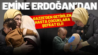 Emine Erdoğan'dan, Gazze'den getirilen hasta çocuklara şefkat eli