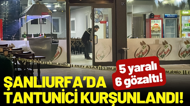 Şanlıurfa’da tantunici kurşunlandı: 5 yaralı, 6 gözaltı