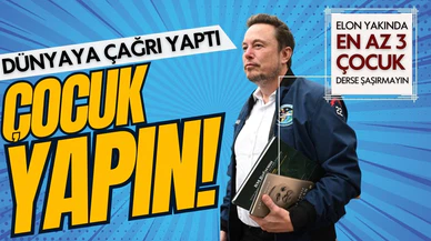 Elon Musk'tan "çocuk yapın" çağrısı!
