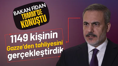 Bakan Fidan: 1149 kişinin Gazze’den tahliyesini gerçekleştirdik