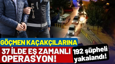192 göçmen kaçakçısı yakalandı!
