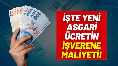 İşte yeni asgari ücretin işverene maliyeti!
