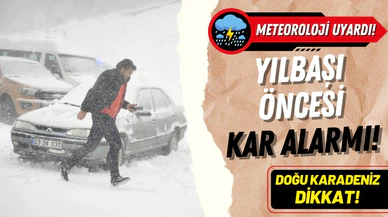 Yılbaşı öncesinde kar alarmı!