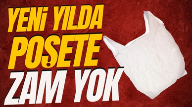 Yeni yılda poşete zam yok