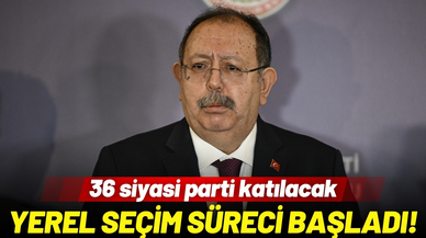 Yerel seçim süreci başladı!