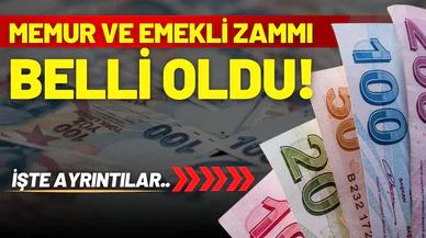 Memur ve emeklilerin zam oranı belli oldu