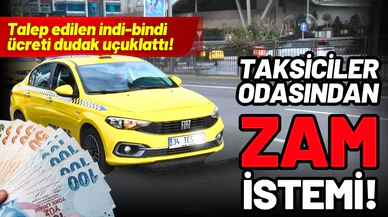 İstanbul Taksiciler Esnaf Odası'ndan zam talebi!