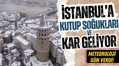 İstanbul'da dikkat: Kutup soğukları ve kar geliyor!