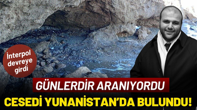 Denizde kaybolan iş insanının cesedi Yunanistan'da bulundu!