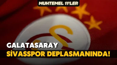 Galatasaray eksik kadrosuyla zorlu deplasmanda!