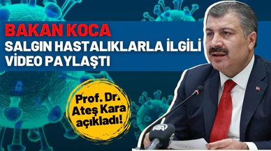 Bakan Koca salgın hastalıklarla ilgili video paylaştı!