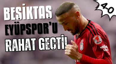 Beşiktaş Arda Turan'ın takımını kupanın dışına itti