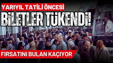 Yarıyıl tatili için otobüs biletleri tükendi!