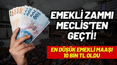 Emekli zammı Meclis'ten geçti