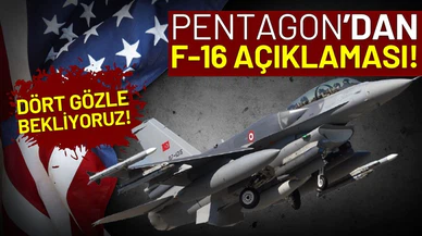 Pentagon'dan F-16 açıklaması: Dört gözle bekliyoruz